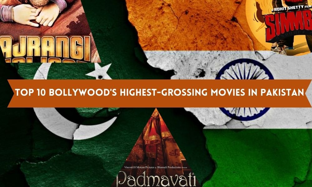 Top 10 Bollywood's Highest-Grossing Movies in Pakistan